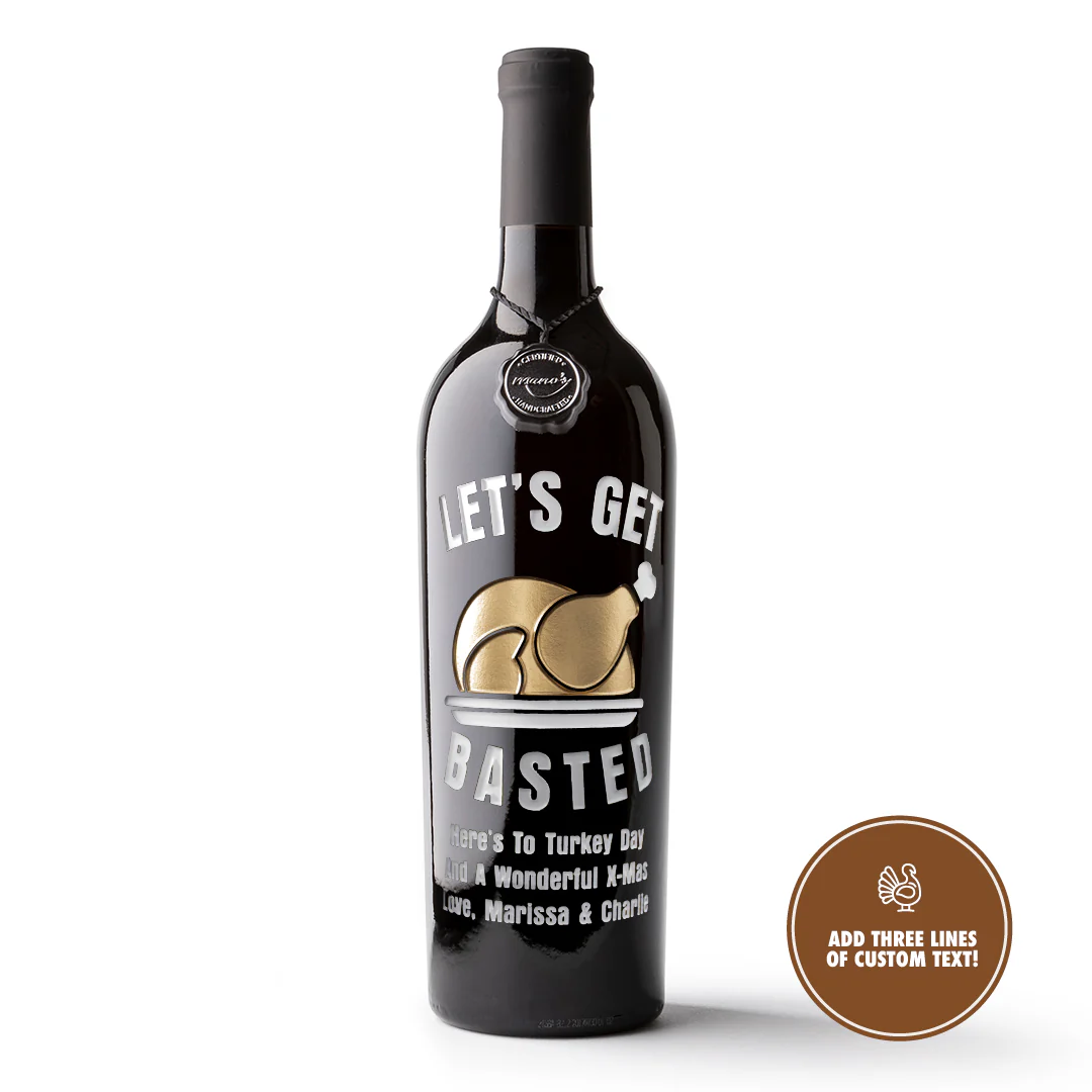 Let's Get Basted Custom Etched Wine