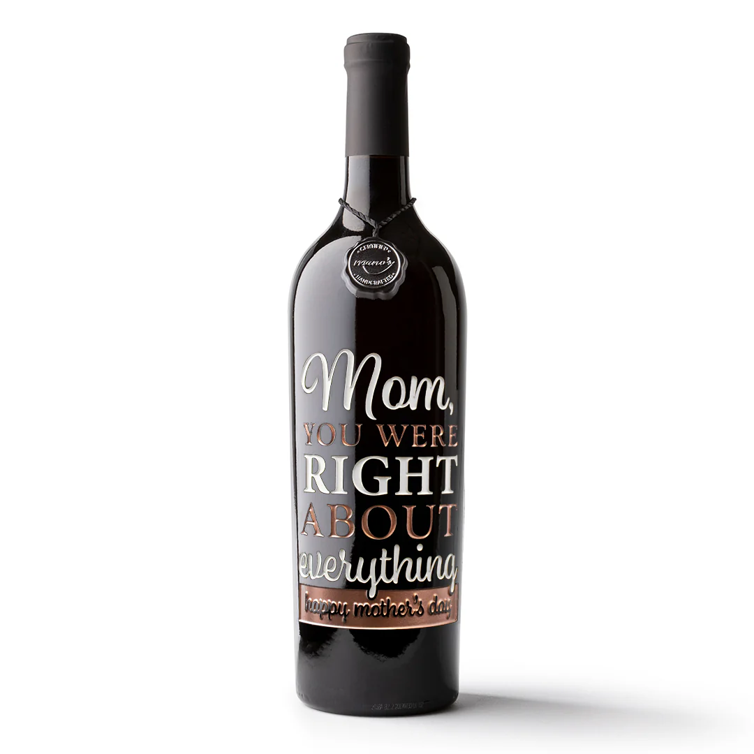 Mom, You Were Right Etched Wine